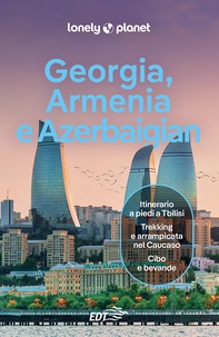 Georgia, Armenia e Azerbaigian - Librerie.coop Georgia, Armenia e Azerbaigian - Librerie.coop