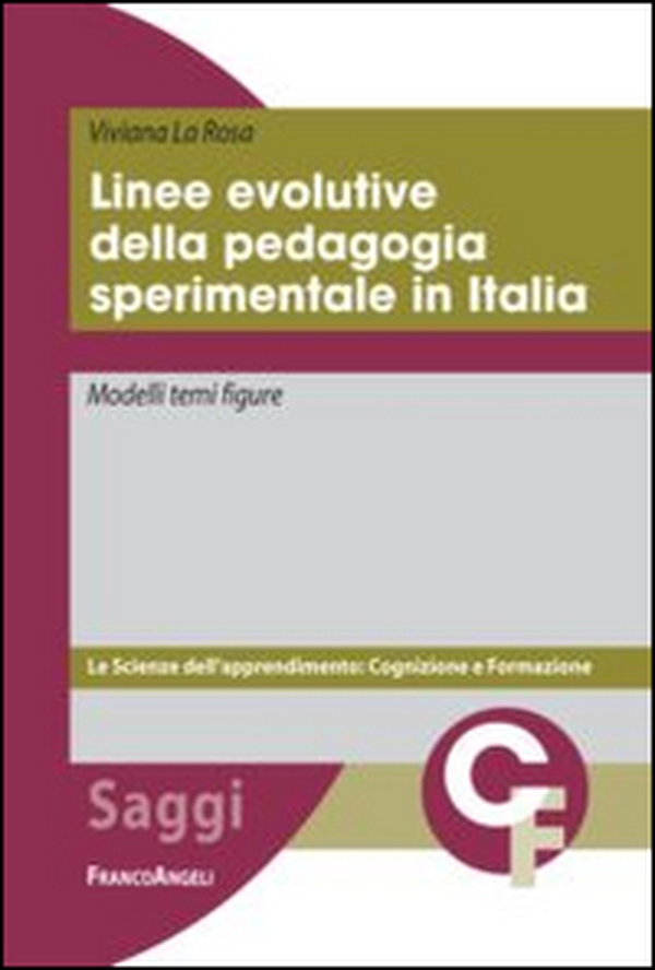 Linee evolutive della pedagogia sperimentale in Italia. Modelli temi figure - Librerie.coop Linee evolutive della pedagogia sperimentale in Italia. Modelli temi figure - Librerie.coop