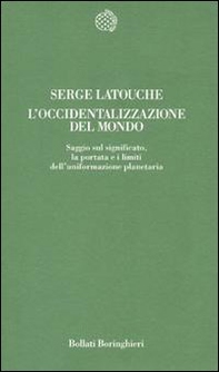 L'occidentalizzazione del mondo - Librerie.coop L'occidentalizzazione del mondo - Librerie.coop