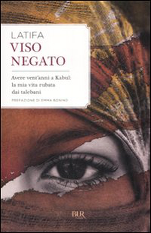 Viso negato. Avere vent'anni a Kabul: la mia vita rubata dai talebani - Librerie.coop Viso negato. Avere vent'anni a Kabul: la mia vita rubata dai talebani - Librerie.coop