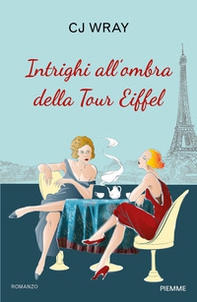 Intrighi all'ombra della Tour Eiffel - Librerie.coop