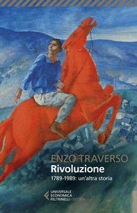 Rivoluzione. 1789-1989: un'altra storia - Librerie.coop Rivoluzione. 1789-1989: un'altra storia - Librerie.coop