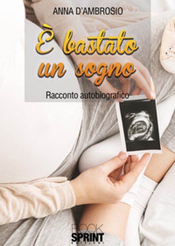 È bastato un sogno - Librerie.coop È bastato un sogno - Librerie.coop