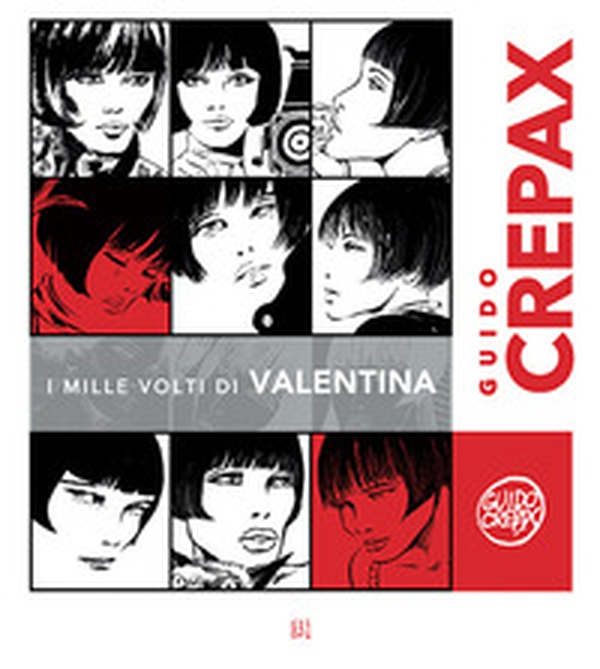 Guido Crepax. I mille volti di Valentina. Ediz. italiana e francese - Librerie.coop