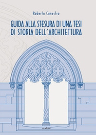Guida alla stesura di una tesi di storia dell'architettura - Librerie.coop