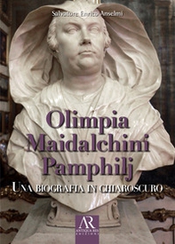 Olimpia Maidalchini Pamphilj. Una biografia in chiaroscuro - Librerie.coop