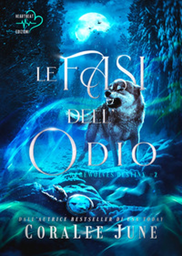 Le fasi dell'odio. Werewolves destiny - Vol. 2 - Librerie.coop Le fasi dell'odio. Werewolves destiny - Vol. 2 - Librerie.coop