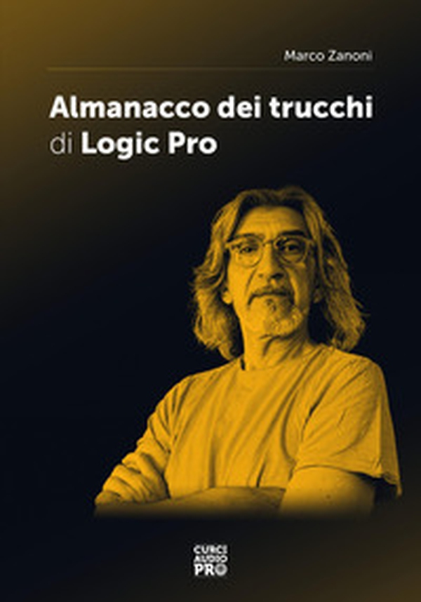 Almanacco dei trucchi di Logic Pro - Librerie.coop