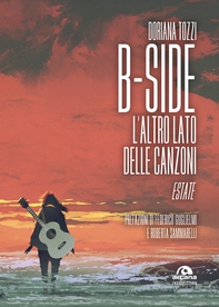 B-Side. L'altro lato delle canzoni. Estate - Librerie.coop