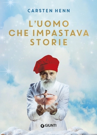 L'uomo che impastava storie - Librerie.coop
