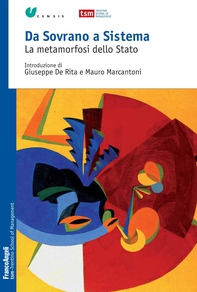 Da Sovrano a Sistema. La metamorfosi dello Stato - Librerie.coop Da Sovrano a Sistema. La metamorfosi dello Stato - Librerie.coop
