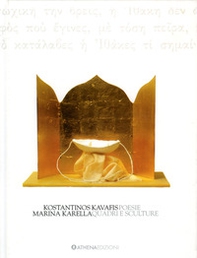 Kostantinos Kavafis, poesie. Marina Karella, quadri e sculture. Ediz. italiana e greca - Librerie.coop