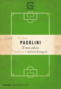 Il mio calcio - Librerie.coop Il mio calcio - Librerie.coop
