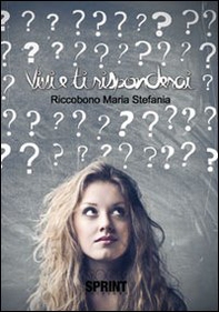 Vivi e ti risponderai - Librerie.coop