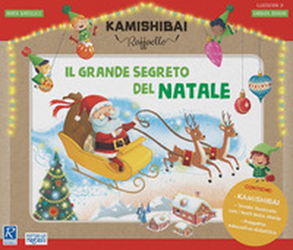 Il grande segreto di Natale. Il Kamishibai Raffaello - Librerie.coop Il grande segreto di Natale. Il Kamishibai Raffaello - Librerie.coop