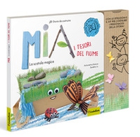 Mia e i tesori del fiume. Le storie da costruire - Librerie.coop