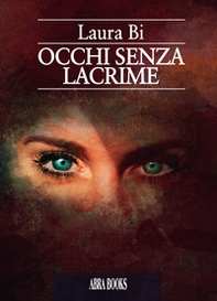 Occhi senza lacrime - Librerie.coop Occhi senza lacrime - Librerie.coop