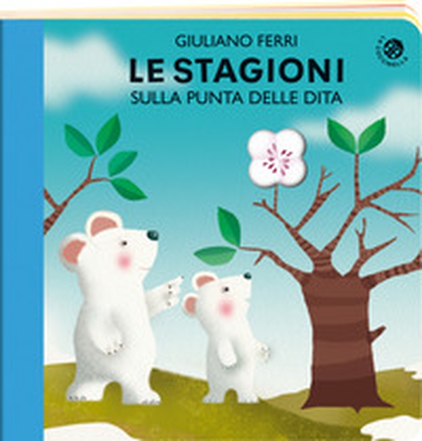 Le stagioni sulla punta delle dita - Librerie.coop Le stagioni sulla punta delle dita - Librerie.coop