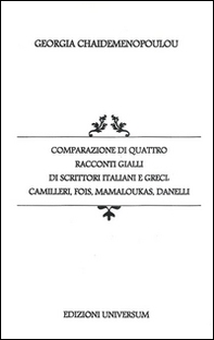 Comparazione di quattro racconti gialli di scrittori italiani e greci. Camilleri, Fios, Mamaloukas, Danelli - Librerie.coop