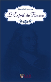 L'esprit de finesse - Librerie.coop L'esprit de finesse - Librerie.coop
