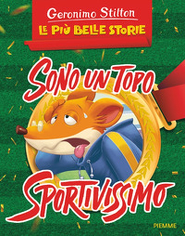 Sono un topo sportivissimo: Un assurdo weekend per Geronimo-La corsa più pazza d'America - Librerie.coop Sono un topo sportivissimo: Un assurdo weekend per Geronimo-La corsa più pazza d'America - Librerie.coop