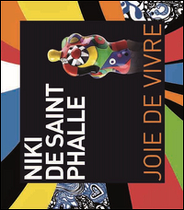 Niki de Saint Phalle. Joie de vivre. Ediz. italiana e inglese - Librerie.coop Niki de Saint Phalle. Joie de vivre. Ediz. italiana e inglese - Librerie.coop