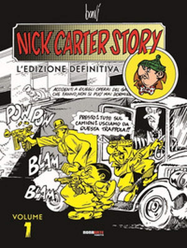 Nick Carter story. L'edizione definitiva - Vol. 1 - Librerie.coop Nick Carter story. L'edizione definitiva - Vol. 1 - Librerie.coop