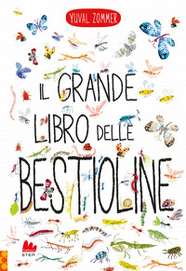 Il grande libro delle bestioline - Librerie.coop