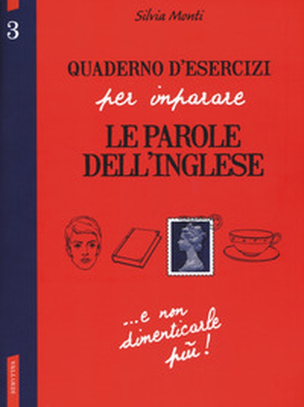 Quaderno d'esercizi per imparare le parole dell'inglese - Librerie.coop Quaderno d'esercizi per imparare le parole dell'inglese - Librerie.coop