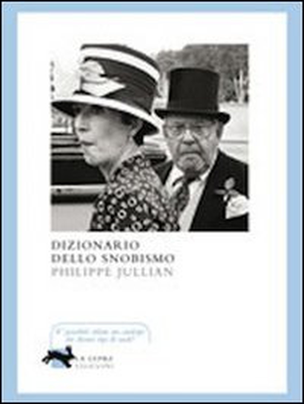 Dizionario dello snobismo - Librerie.coop Dizionario dello snobismo - Librerie.coop