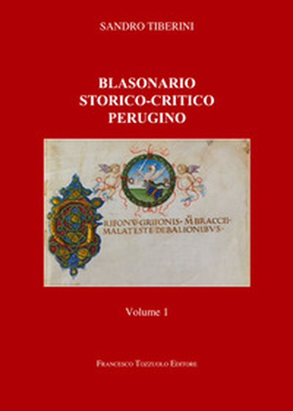 Blasonario storico-critico perugino - Vol. 1 - Librerie.coop