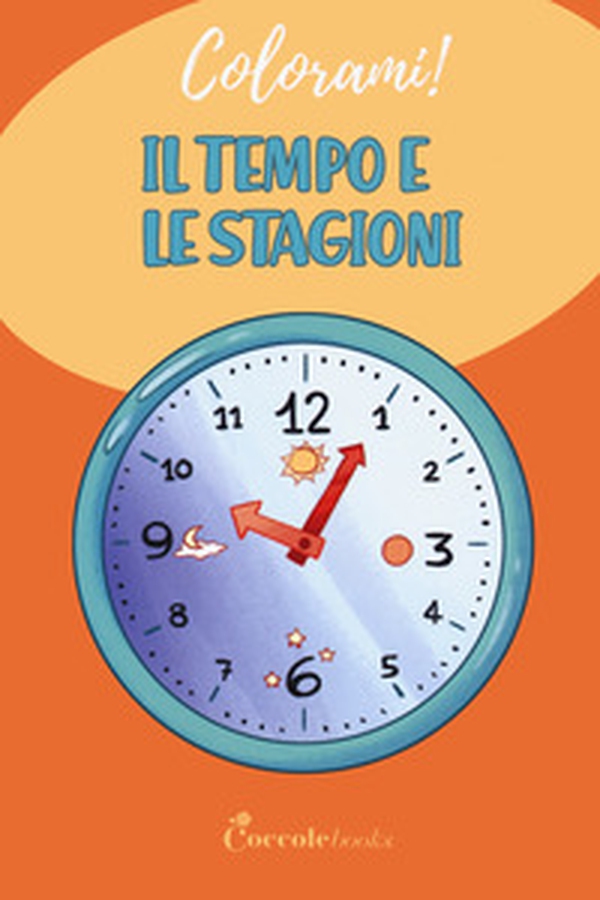 Il tempo e le stagioni - Librerie.coop Il tempo e le stagioni - Librerie.coop