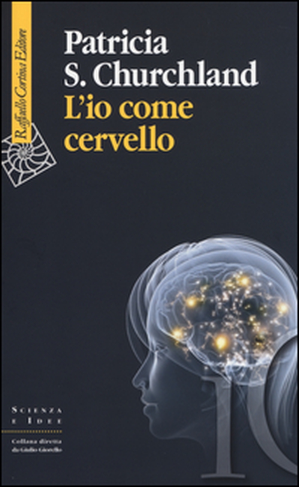 L'io come cervello - Librerie.coop L'io come cervello - Librerie.coop