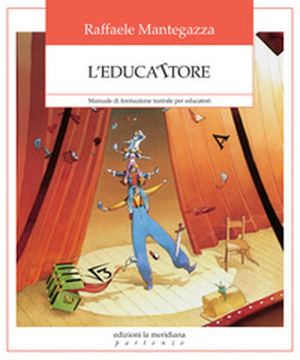 L'educattore. Manuale di formazione teatrale per educatori - Librerie.coop L'educattore. Manuale di formazione teatrale per educatori - Librerie.coop