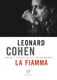La fiamma. Poesie e pagine scelte dai quaderni - Librerie.coop La fiamma. Poesie e pagine scelte dai quaderni - Librerie.coop
