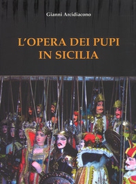 L'opera dei Pupi in Sicilia - Librerie.coop