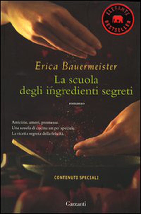 La scuola degli ingredienti segreti - Librerie.coop La scuola degli ingredienti segreti - Librerie.coop