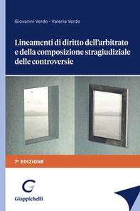 Lineamenti di diritto dell'arbitrato e della composizione stragiudiziale delle controversie - Librerie.coop