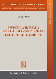 L'autonomia tributaria delle regioni a statuto speciale e delle province autonome - Librerie.coop L'autonomia tributaria delle regioni a statuto speciale e delle province autonome - Librerie.coop