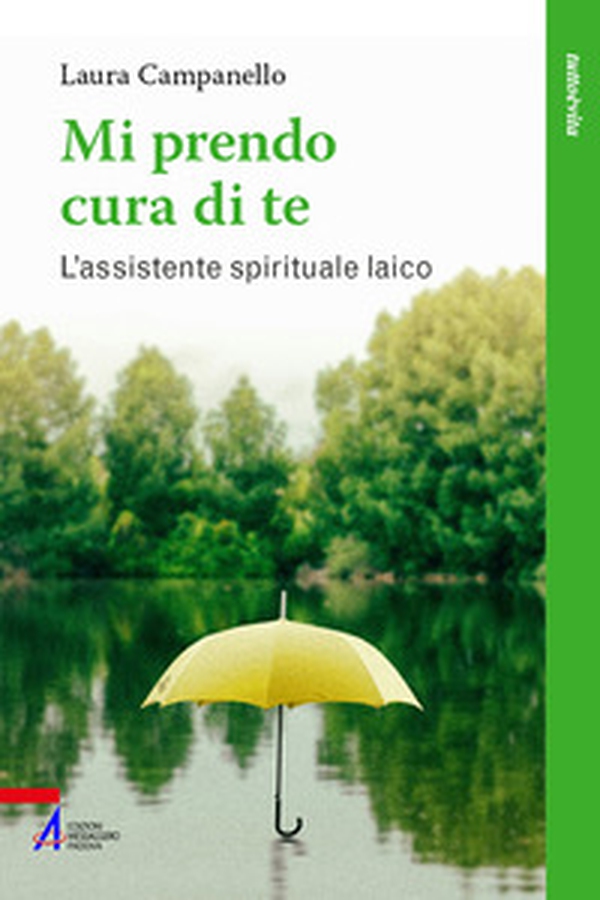 Mi prendo cura di te. L'assistente spirituale laico - Librerie.coop Mi prendo cura di te. L'assistente spirituale laico - Librerie.coop