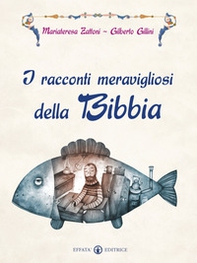 I racconti meravigliosi della Bibbia - Librerie.coop I racconti meravigliosi della Bibbia - Librerie.coop