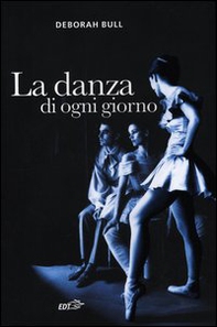 La danza di ogni giorno - Librerie.coop