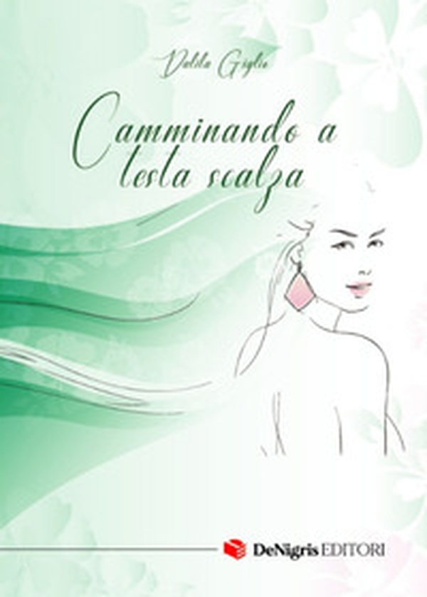 Camminando a testa scalza - Librerie.coop Camminando a testa scalza - Librerie.coop