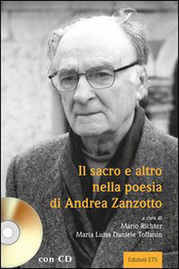 Il sacro e altro nella poesia di Andrea Zanzotto - Librerie.coop Il sacro e altro nella poesia di Andrea Zanzotto - Librerie.coop