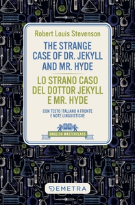 The Strange Case of Dr. Jekill and Mr. Hyde - Librerie.coop The Strange Case of Dr. Jekill and Mr. Hyde - Librerie.coop