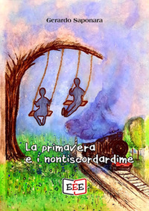 La primavera e i nontiscordardime - Librerie.coop La primavera e i nontiscordardime - Librerie.coop