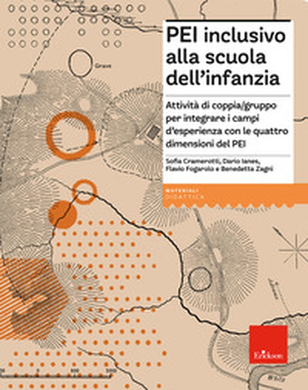 PEI inclusivo alla scuola dell'infanzia. Attività di coppia/gruppo per integrare i campi d'esperienza con le quattro dimensioni del PEI. Aggiornato D.M. 153/2023 - Librerie.coop PEI inclusivo alla scuola dell'infanzia. Attività di coppia/gruppo per integrare i campi d'esperienza con le quattro dimensioni del PEI. Aggiornato D.M. 153/2023 - Librerie.coop
