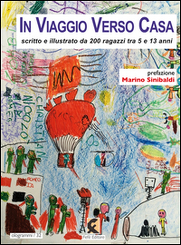 In viaggio verso casa. Scritto e illustrato da 200 ragazzi tra 5 e 13 anni - Librerie.coop