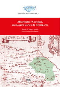 Alberobello e Coreggia, un mosaico storico da ricomporre. Saggio di scienze sociali - Librerie.coop