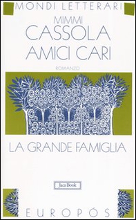 Amici cari. La grande famiglia - Vol. 3 - Librerie.coop